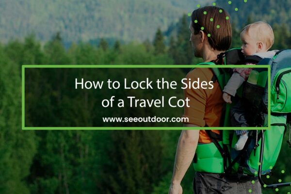How to Lock the Sides of a Travel Cot