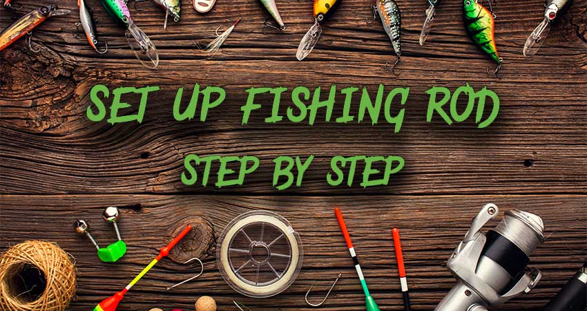 Set-up-a-fishing-rod