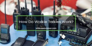 How Do Walkie Talkies Work Featured Image
