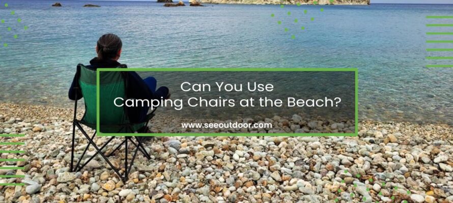 Can You Use Camping Chairs at the Beach Featured Image