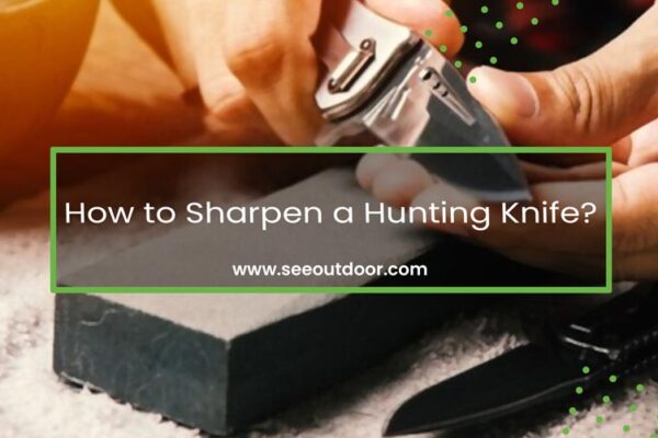 How to Sharpen a Hunting Knife Featured Image