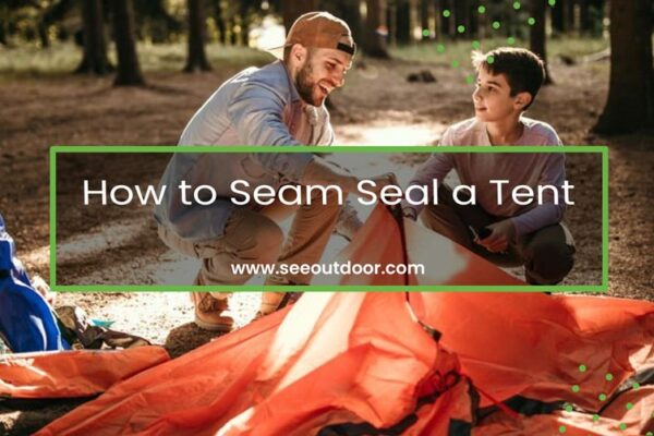 How To Seam Seal a Tent Featured Image