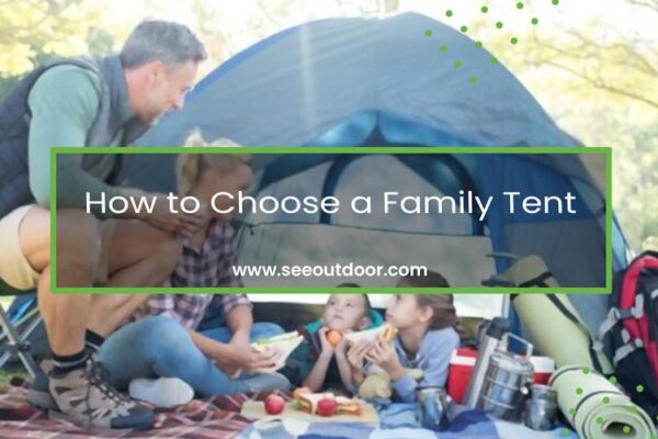 How to Choose a Family Tent Featured Image