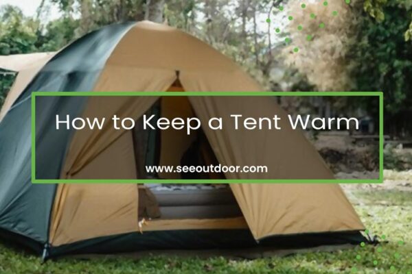 How to Keep a Tent Warm Featured Image
