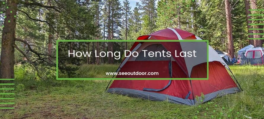 How Long Do Tents Last Featured Image