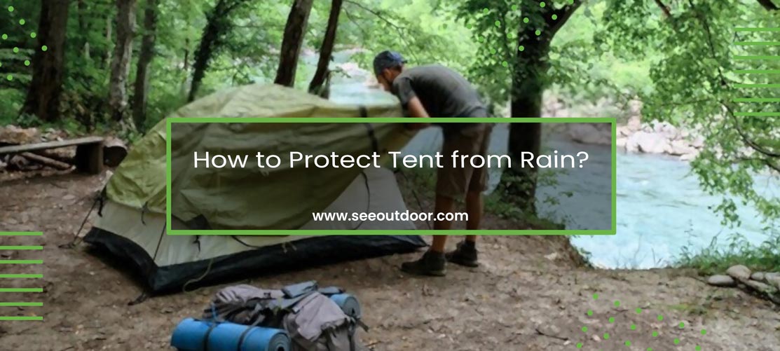 How to Protect Tent from Rain?