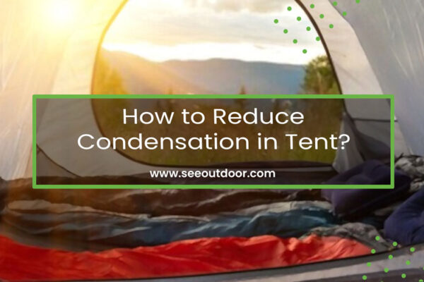 How to Reduce Condensation in Tent Featured Image