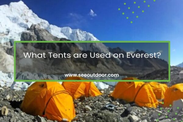 What Tents are Used on Everest