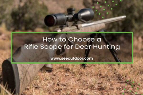 How to Choose a Rifle Scope for Deer Hunting Featured Image
