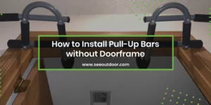 How to Install Pull-Up Bars without Doorframe