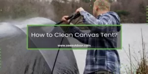 How to Clean Canvas Tent Featured Image