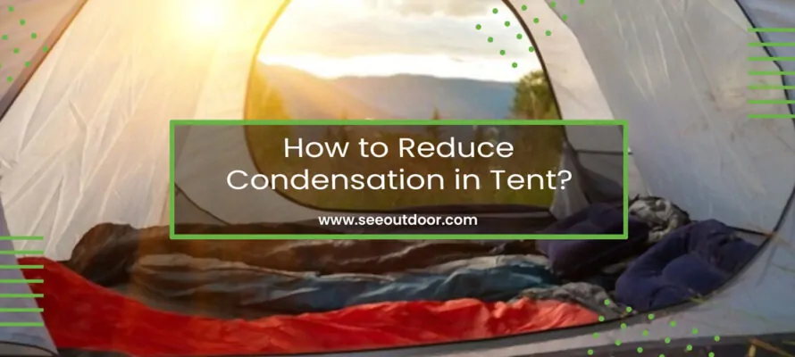 How to Reduce Condensation in Tent Featured Image